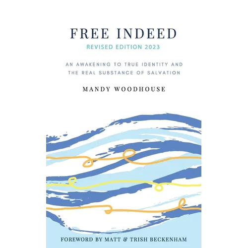Free Indeed Revised Edition