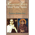 Francis and Therese: Great 'Little' Saints