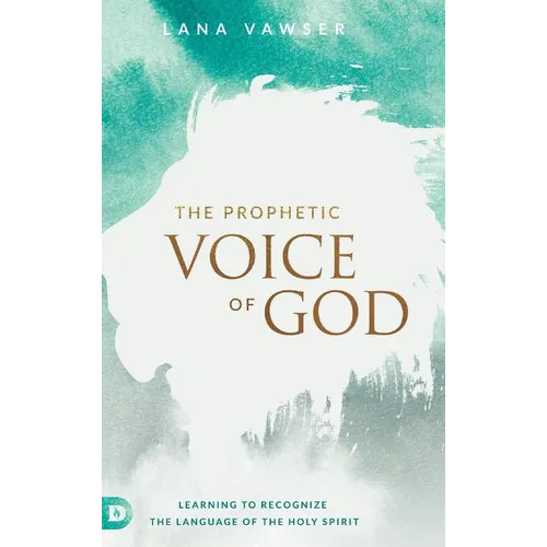 The Prophetic Voice of God