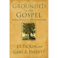 Grounded in the Gospel