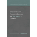 Intertextuality and Prophetic Exegesis in the War Scroll of Qumran