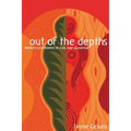 Out of the Depths: Women's Experience of Evil and Salvation