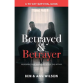 Betrayed and Betrayer: Rescuing Your Marriage After The Affair