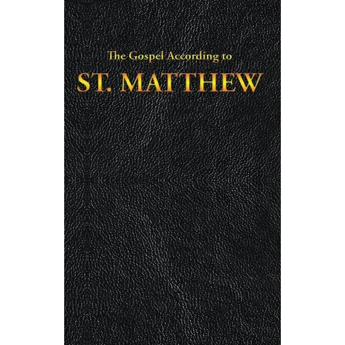 The Gospel According to ST. MATTHEW