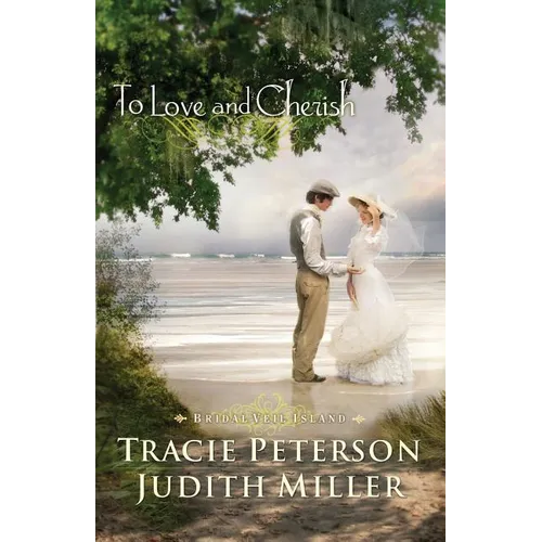 To Love and Cherish