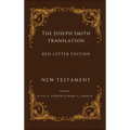 Joseph Smith Translation Red-Letter Edition New Testament