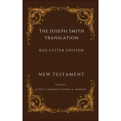 Joseph Smith Translation Red-Letter Edition New Testament