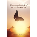 Transformational Grief in the Book of Job