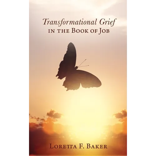 Transformational Grief in the Book of Job