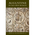 Augustine in His Own Words