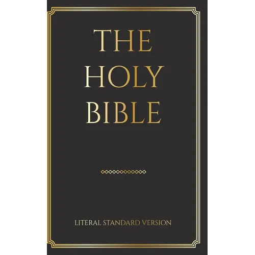 The Holy Bible: Literal Standard Version (LSV), 2020