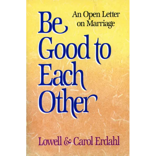 Be Good to Each Other
