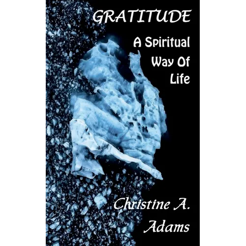 Gratitude: A Spiritual Way of Life