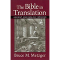 The Bible in Translation: Ancient and English Versions