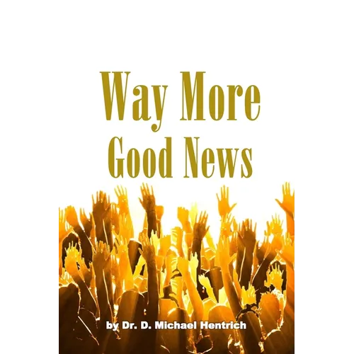 Way More Good News