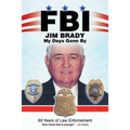Fbi My Days Gone By: 65 Years of Law Enforcement