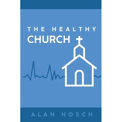 The Healthy Church