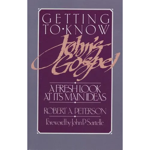 Getting to Know John's Gospel