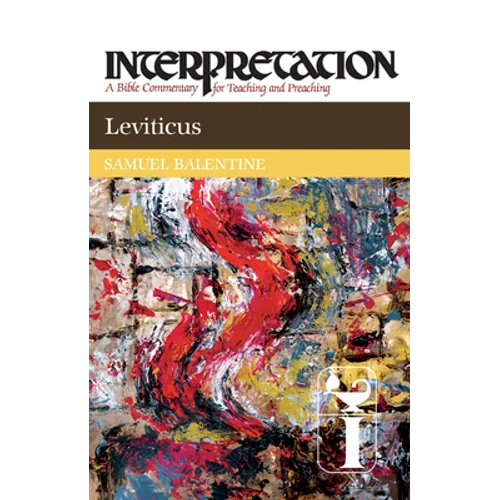 Leviticus: Interpretation: A Bible Commentary for Teaching and Preaching