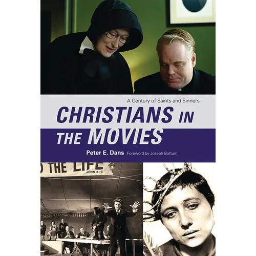 Christians in the Movies: A Century of Saints and Sinners