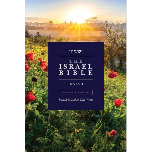 The Israel Bible - Isaiah