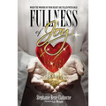 Fullness of Joy: When The Wounds Of Your Heart Are Filled With Gold
