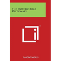 The Esoteric Bible Dictionary