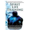 Spirit Life Training: If You Knew What God Has Put Within You, You Would Train It to Become Your Greatest Asset