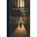 Quiet Talks on Prayer