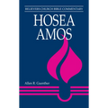 Hosea, Amos: Believers Church Bible Commentary