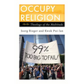 Occupy Religion: Theology of the Multitude