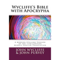 Wycliffe's Bible with Apocrypha: A Modern-Spelling Version of the 14th Century Middle English Translation