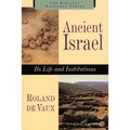 Ancient Israel: Its Life and Instructions