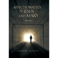 Affectionately...in Jesus and Mary