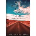 Daily Inspirations From God's Word: A 365 Day Mini Devotional