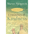 Conspiracy of Kindness: A Unique Approach to Sharing the Love of Jesus