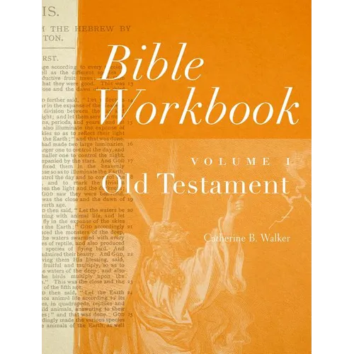 Bible Workbook Volume 1 Old Testament: Volume 1