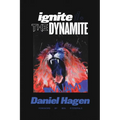 Ignite The Dynamite