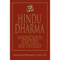 Hindu Dharma: Introduction to Scriptures and Theology