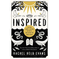 Inspired: Slaying Giants, Walking on Water, and Loving the Bible Again