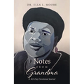Notes From Grandma: A 365-Day Devotional Journal