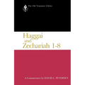 Haggai and Zechariah 1-8: A Commentary