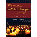 Worship for the Whole People of God, 2nd ed.