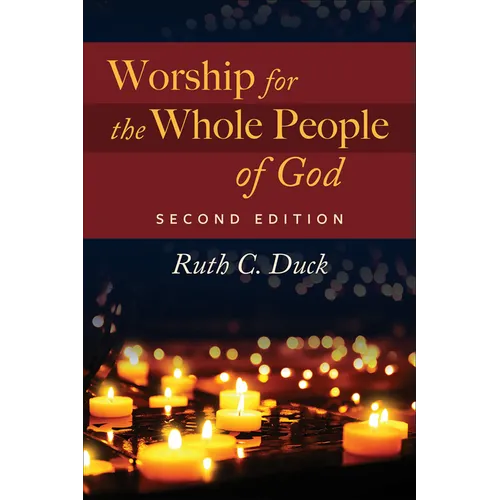 Worship for the Whole People of God, 2nd ed.