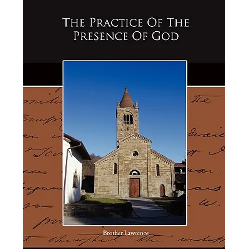 The Practice Of The Presence Of God