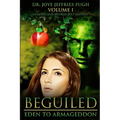 Beguiled: Eden to Armageddon Volume 1