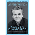 Acres of Diamonds Participant's Guide: Discovering God's Best Right Where You Are