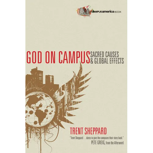 God on Campus: Sacred Causes Global Effects