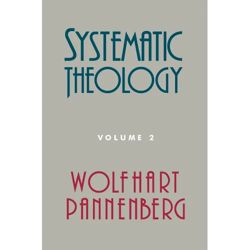 Systematic Theology, Volume 2