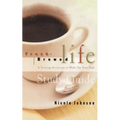 Fresh Brewed Life Study Guide: A Stirring Invitation to Wake Up Your Soul